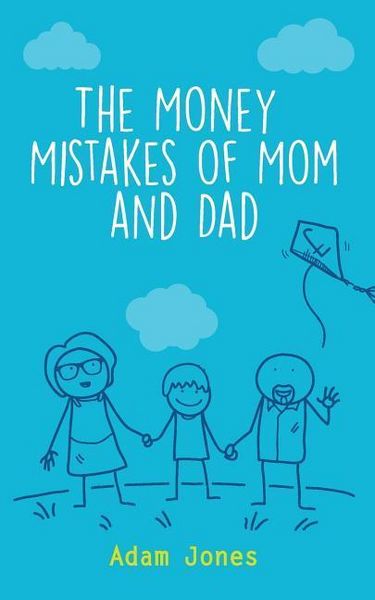 Produktbild: The Money Mistakes of Mom and Dad