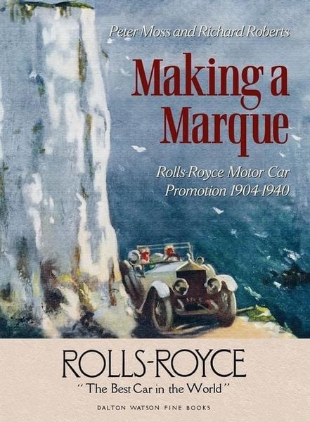 Making a Marque, Gebundene Ausgabe von Peter Moss , Richard Roberts, Dalton Watson Fine Books, 9781854433107