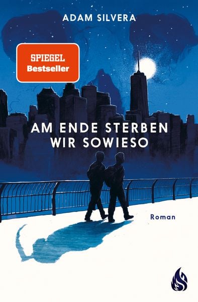 BBücherblog. Rezension. Buchcover. Am Ende sterben wir sowieso (Band 2) von Adam Silvera. Fantasy. Jugendbuch. Arctis Verlag.