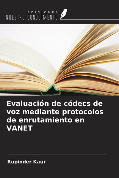 Produktbild: Evaluaci&oacute;n de c&oacute;decs de voz mediante protocolos de enrutamiento en VANET