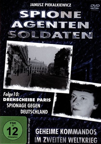 Produktbild: Spione, Agenten, Soldaten - Folge 10: Drehscheibe Paris - Spionage gegen Deutschland