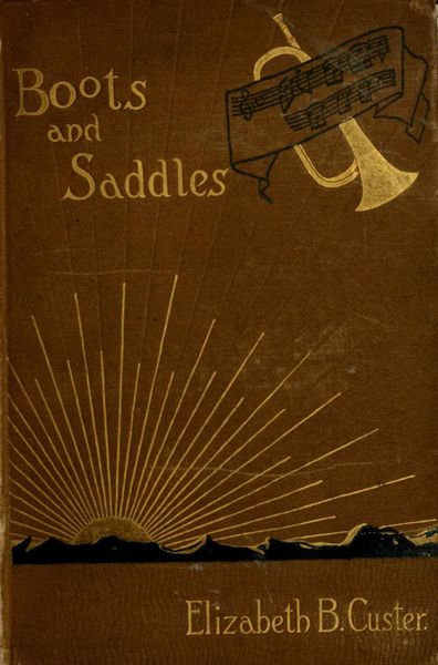 Produktbild: "Boots And Saddles" Or Life In Dakota With General Custer