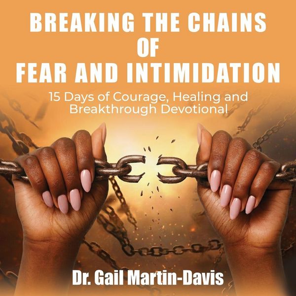 Produktbild: Breaking the Chains of Fear and Intimidation
