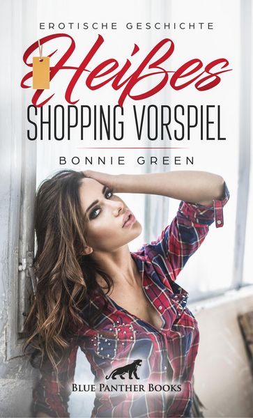 Produktbild: Hei&szlig;es Shopping Vorspiel | Erotische Geschichte