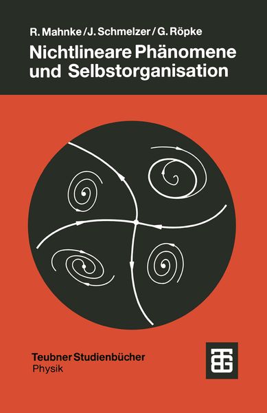 Nichtlineare Phänomene und Selbstorganisation, Taschenbuch von Reinhard Mahnke , Jürn Schmelzer , Gerd Röpke, Vieweg & Teubner, 9783519030898