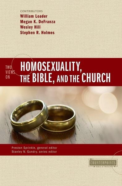 Produktbild: The Two Views on Homosexuality, the Bible, and the Church