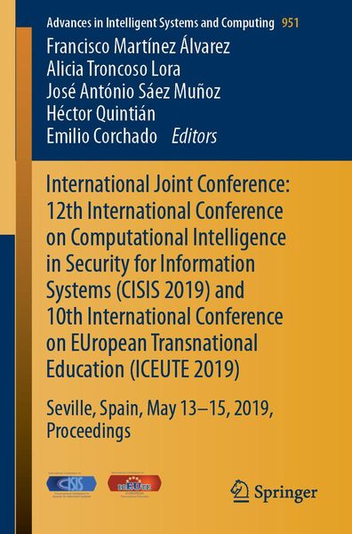 Produktbild: International Joint Conference: 12th International Conference on Computational Intelligence in Security for Information Systems (CISIS 2019) and 10th