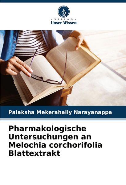 Produktbild: Pharmakologische Untersuchungen an Melochia corchorifolia Blattextrakt