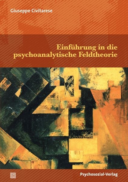 Produktbild: Einf&uuml;hrung in die psychoanalytische Feldtheorie