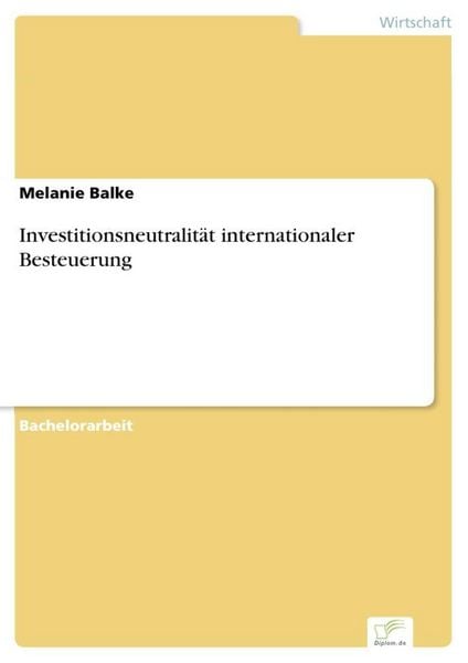 Produktbild: Investitionsneutralit&auml;t internationaler Besteuerung