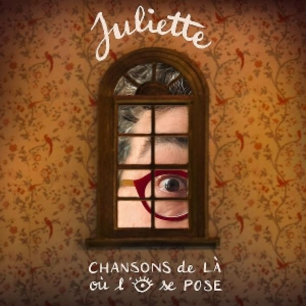 Chansons de l o loeil se pose (2LP) - Juliette, Vinyl