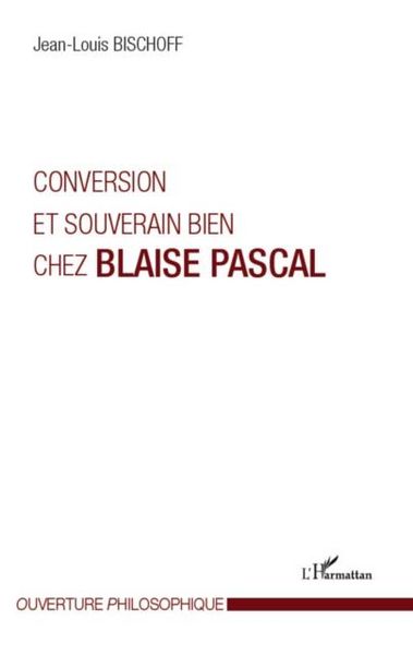 Produktbild: Conversion et souverain bien chez Blaise Pascal
