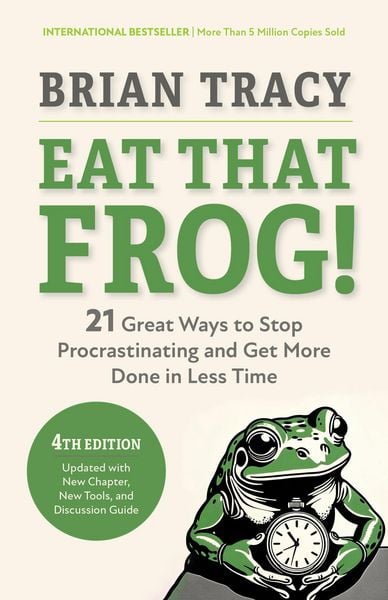 Eat That Frog!, Fourth Edition, Taschenbuch von Brian Tracy, Penguin Random House