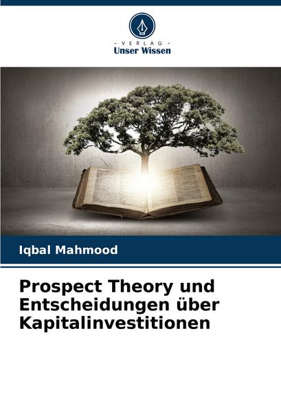 Produktbild: Prospect Theory und Entscheidungen &uuml;ber Kapitalinvestitionen