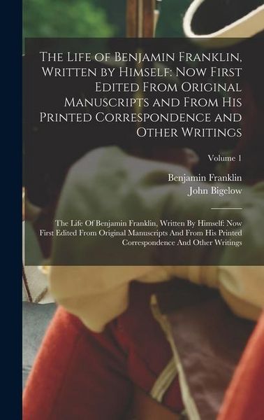 Produktbild: The Life of Benjamin Franklin, Written by Himself