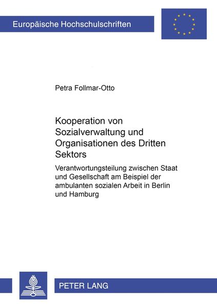 Kooperation von Sozialverwaltung und Organisationen des Dritten Sektors, Taschenbuch von Petra Follmar-Otto, Peter Lang GmbH, Internationaler Verlag