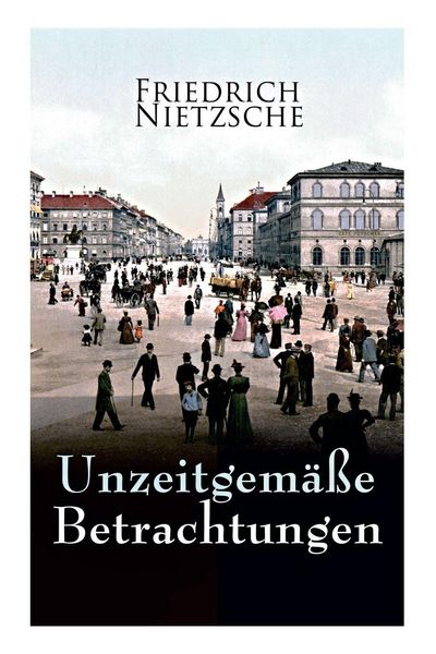 Produktbild: Unzeitgem&auml;&szlig;e Betrachtungen
