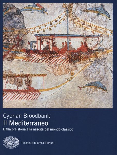 Produktbild: Il Mediterraneo. Dalla preistoria alla nascita del mondo classico