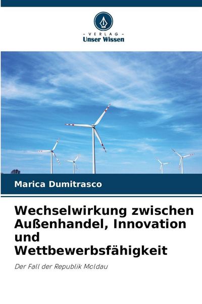 Produktbild: Wechselwirkung zwischen Au&szlig;enhandel, Innovation und Wettbewerbsf&auml;higkeit