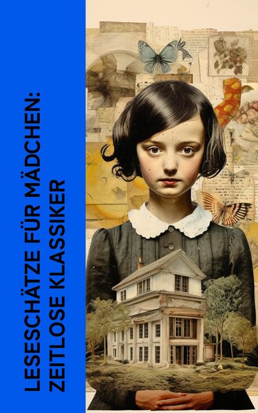 Produktbild: Lesesch&auml;tze f&uuml;r M&auml;dchen: Zeitlose Klassiker