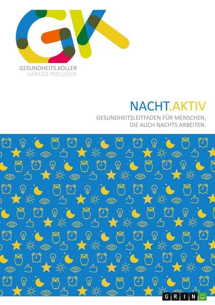 Produktbild: Nacht.Aktiv. Gesundheitsleitfaden f&uuml;r Menschen, die auch nachts arbeiten