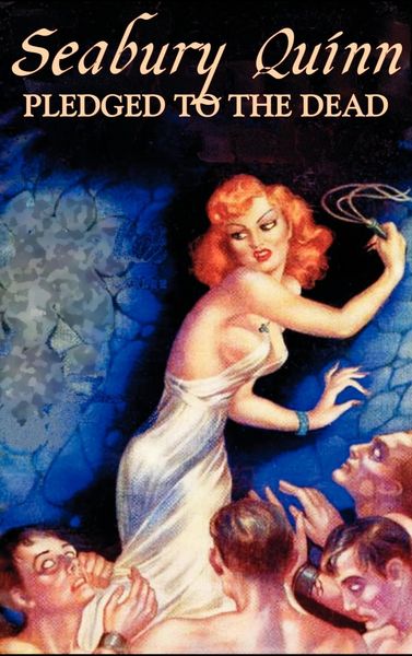 Produktbild: Pledged to the Dead by Seabury Quinn, Fiction, Fantasy, Horror