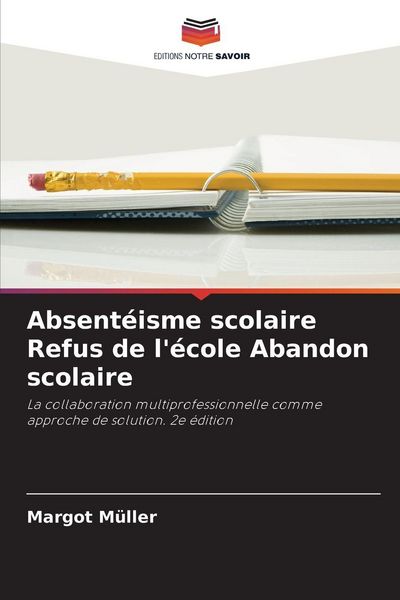 Produktbild: Absent&eacute;isme scolaire Refus de l'&eacute;cole Abandon scolaire