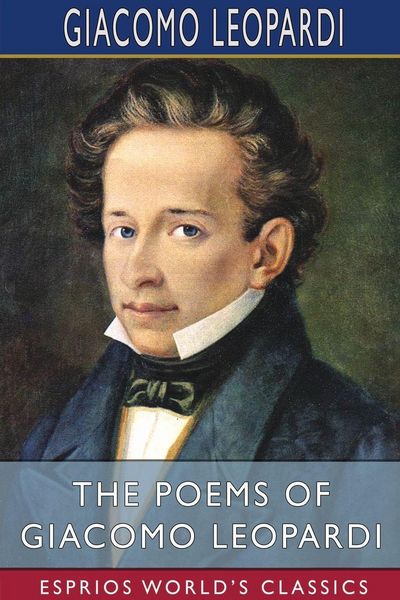 Produktbild: The Poems of Giacomo Leopardi (Esprios Classics)
