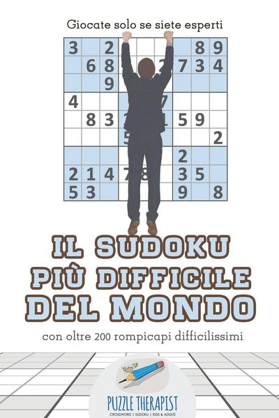 Produktbild: Il Sudoku pi&ugrave; difficile del mondo | Giocate solo se siete esperti | con oltre 200 rompicapi difficilissimi