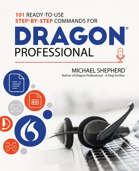 Produktbild: 101 Ready-to-Use Step-by-Step Commands for Dragon Professional