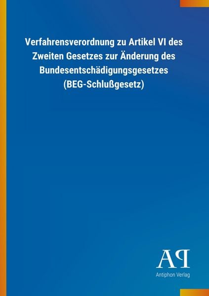 Produktbild: Verfahrensverordnung zu Artikel VI des Zweiten Gesetzes zur