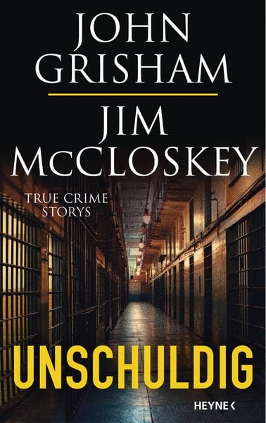 Unschuldig, Gebundene Ausgabe von John Grisham,Jim McCloskey, Heyne