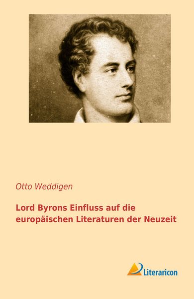 Produktbild: Lord Byrons Einfluss auf die europ&auml;ischen Literaturen der Neuzeit