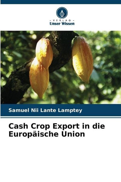 Produktbild: Cash Crop Export in die Europ&auml;ische Union