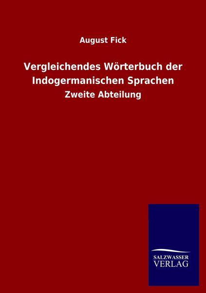 Produktbild: Vergleichendes W&ouml;rterbuch der Indogermanischen Sprachen