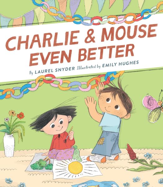 Produktbild: Charlie & Mouse Even Better: Book 3 in the Charlie & Mouse Series (Beginning Chapter Books, Beginning Chapter Book Series, Funny Books for Kids, Kids Book Series)