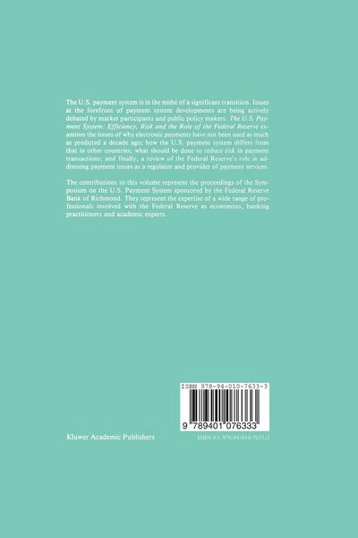 Produktbild: The U.S. Payment System: Efficiency, Risk and the Role of the Federal Reserve