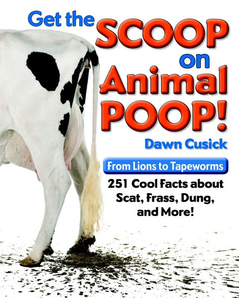 Produktbild: Cusick, D: Get the Scoop on Animal Poop
