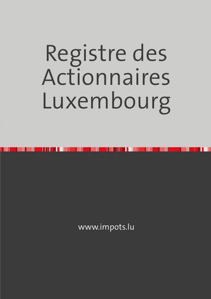 Produktbild: Registre des Actionnaires - Luxembourg