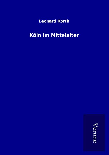 Produktbild: K&ouml;ln im Mittelalter