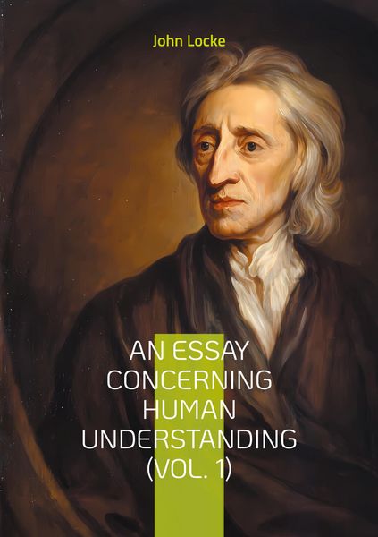 Produktbild: An Essay Concerning Human Understanding (Vol. 1)