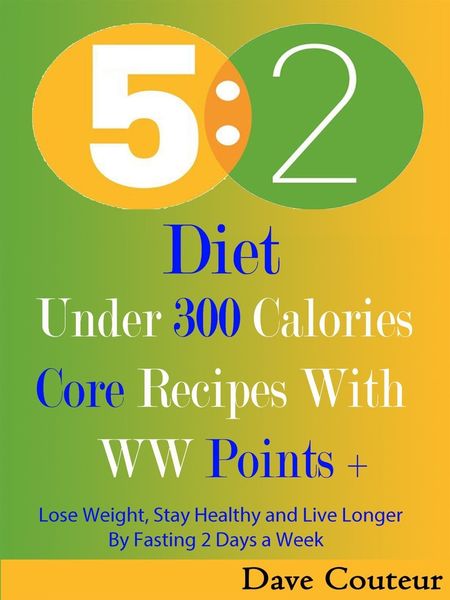 Produktbild: 5 2 Diet: Under 300 Calories: Core Recipes With WW Pints +