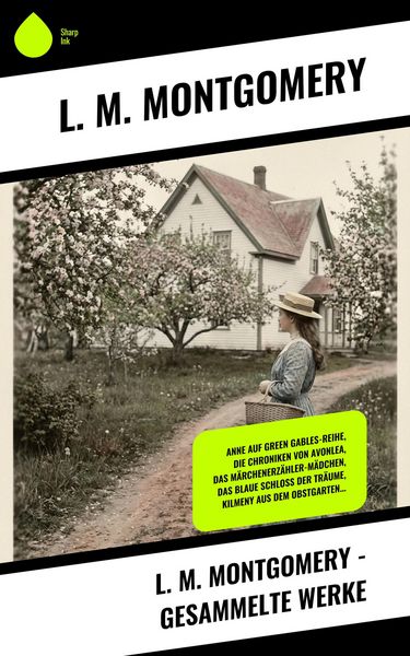 Produktbild: L. M. Montgomery - Gesammelte Werke