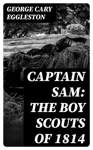 Produktbild: Captain Sam: The Boy Scouts of 1814