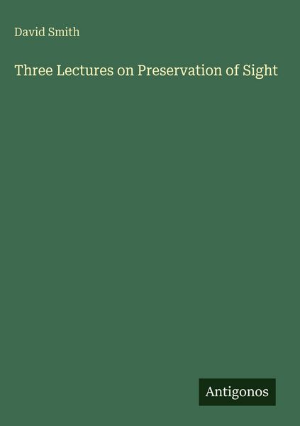 Produktbild: Three Lectures on Preservation of Sight