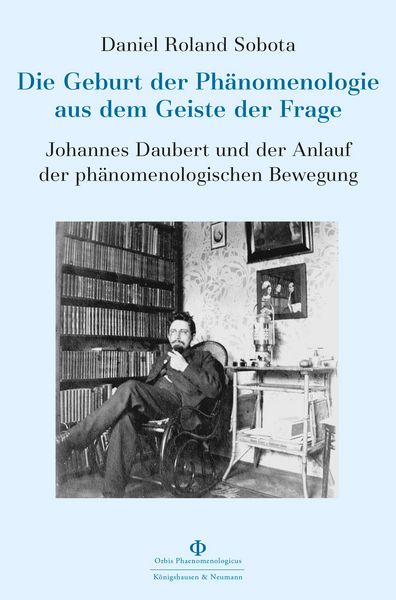 Produktbild: Die Geburt der Ph&auml;nomenologie aus dem Geiste der Frage