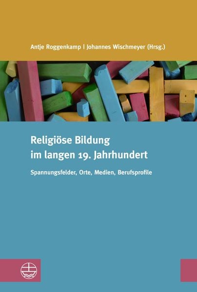 Produktbild: Religi&ouml;se Bildung im langen 19. Jahrhundert