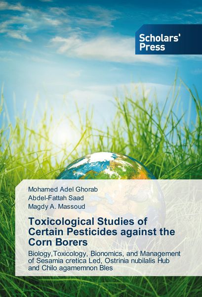 Produktbild: Toxicological Studies of Certain Pesticides against the Corn Borers