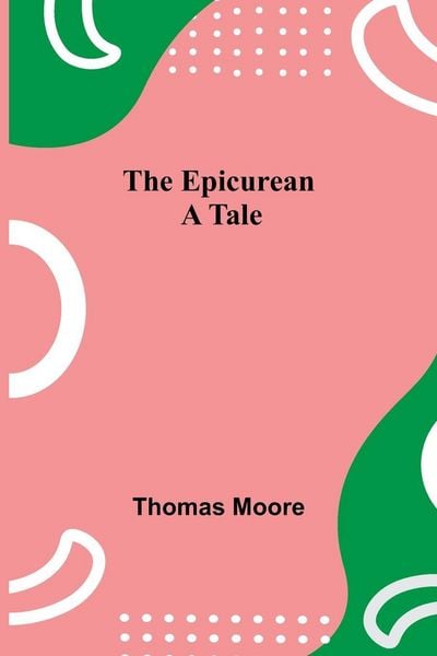 Produktbild: The Epicurean; A Tale