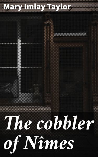 Produktbild: The cobbler of N&icirc;mes